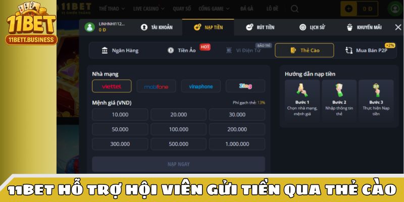 11bet hỗ trợ hội viên gửi tiền qua thẻ cào một cách nhanh chóng